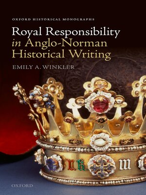cover image of Royal Responsibility in Anglo-Norman Historical Writing